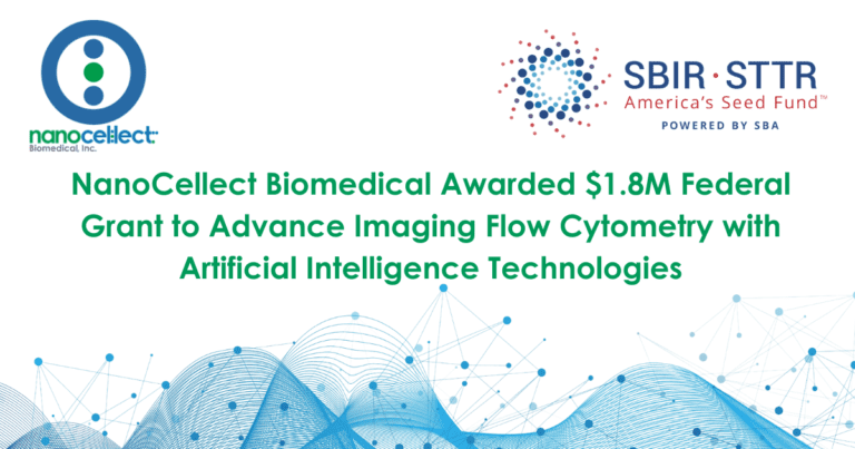 NanoCellect Biomedical Awarded $1.8M Federal Grant to Advance Imaging Flow Cytometry with Artificial Intelligence Technologies