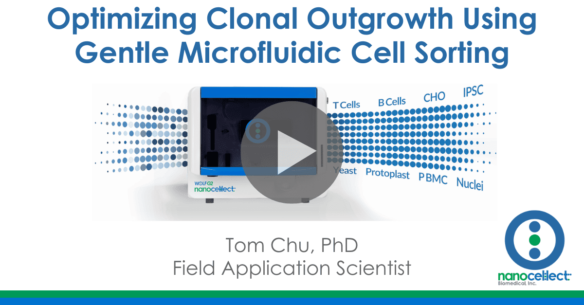 Optimizing Clonal Outgrowth Using Gentle Microfluidic Cell Sorting
