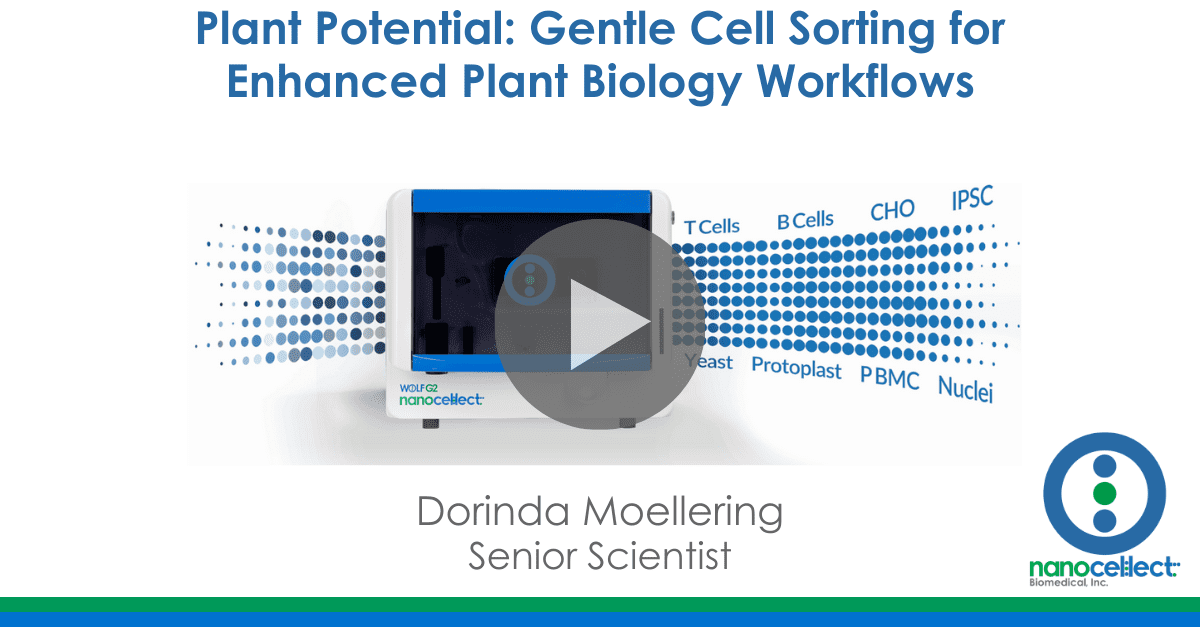 Plant Potential: Gentle Cell Sorting for Enhanced Plant Biology Workflows